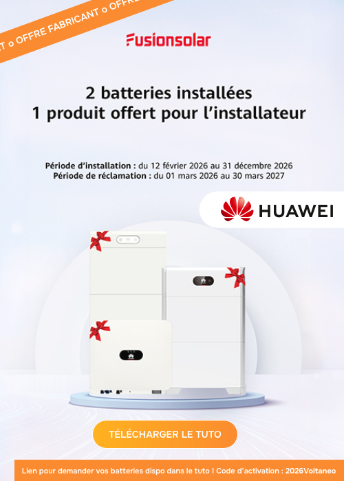 Offre Fusionsolar – 2 batteries installées – 1 produit offert pour l&rsquo;installateur